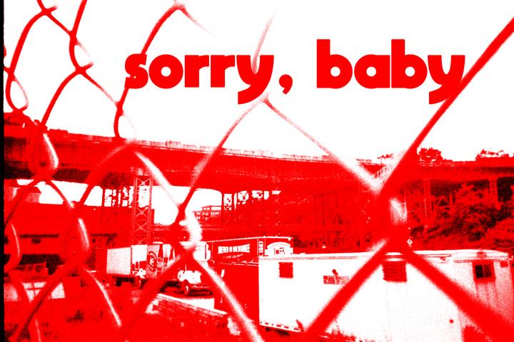 sorry, baby